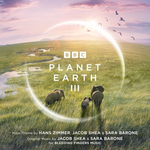 Planet Earth III Suite (From "Planet Earth III")