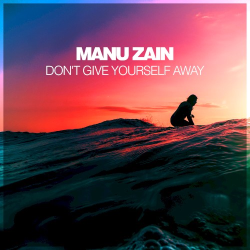 Don't Give Yourself Away