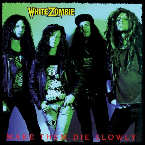Make Them Die Slowly