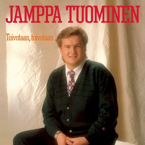 Toivotaan, Toivotaan