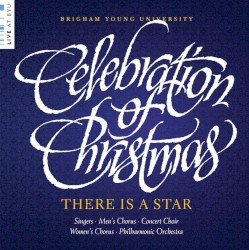 Celebration of Christmas: There is a Star