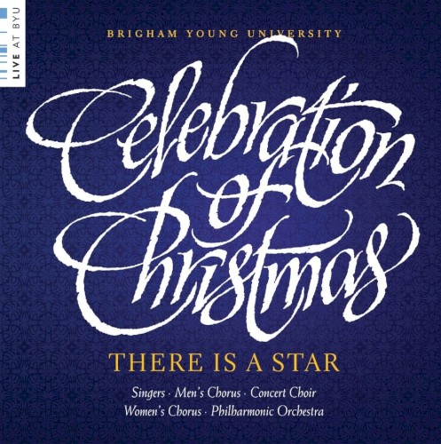 Celebration of Christmas: There is a Star