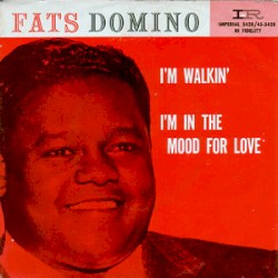 I'm Walkin' / I'm in the Mood for Love