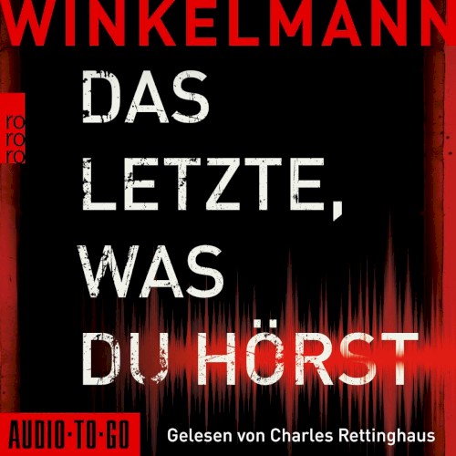 Das Letzte, was du hörst