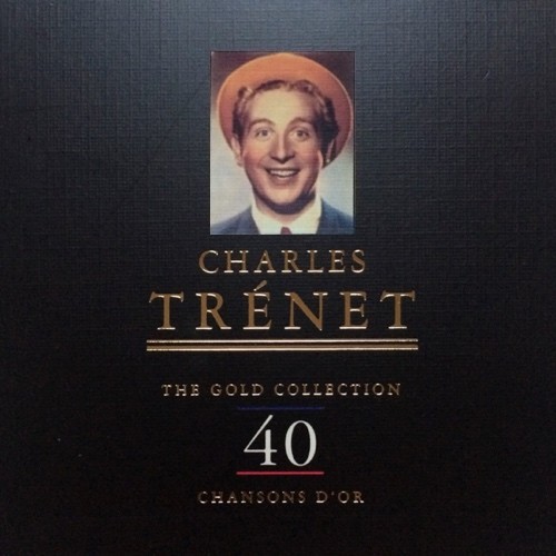 The Gold Collection: 40 Chansons d’or
