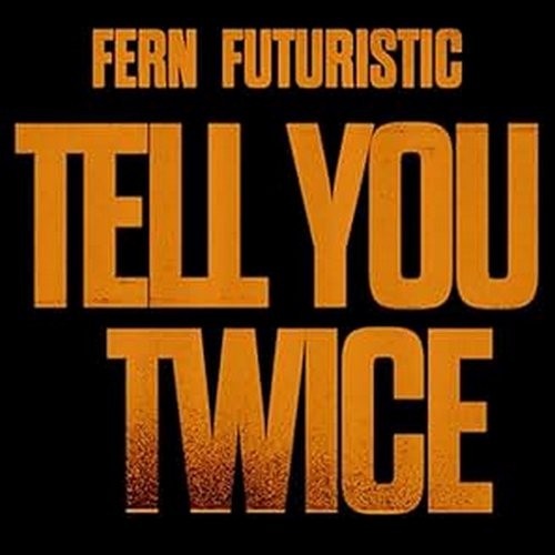 Tell You Twice