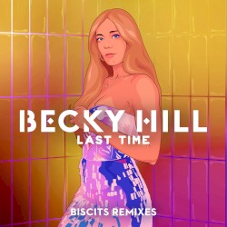 Last Time (Biscits remix)