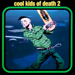 Cool Kids of Death 2