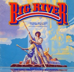 Big River: The Adventures of Huckleberry Finn
