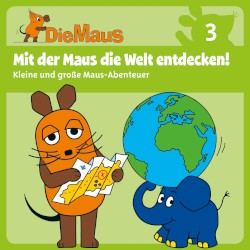 Folge 3: Mit der Maus die Welt entdecken
