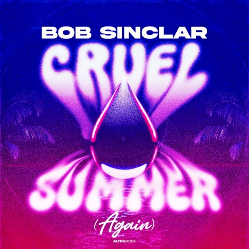 Cruel Summer (Again)