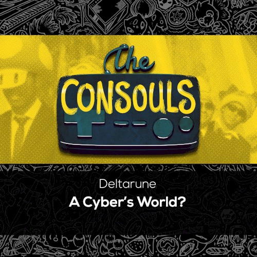 A Cyber’s World (From “Deltarune”)