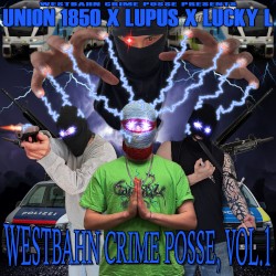 Westbahn Crime Posse, Vol. 1