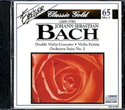 Double Violin Concerto / Violin Partita / Orchestral Suite no. 2