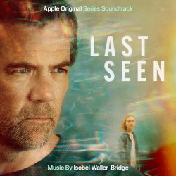 Last Seen: Apple Original Series Soundtrack
