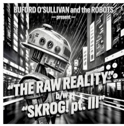 The Raw Reality b/w SKROG! pt. III