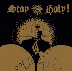 Stay Holy!