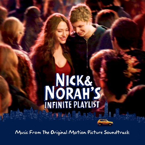 Nick & Norah’s Infinite Playlist: Music From the Original Motion Picture Soundtrack