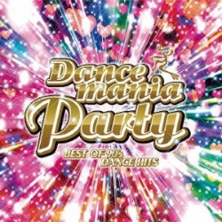 Dancemania Party: Best of 90’s Dance Hits
