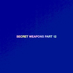 Secret Weapons, Part 12