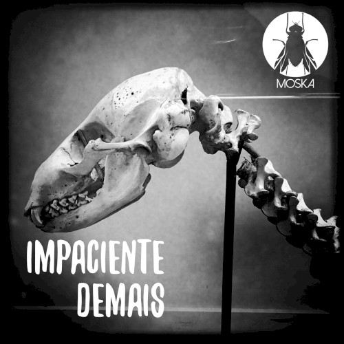 Impaciente demais