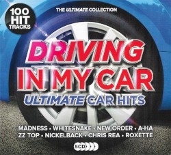Driving in My Car: Ultimate Car Hits