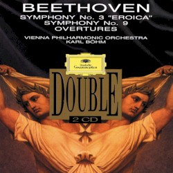 Symphony no. 3 "Eroica" / Symphony no. 9 / Overtures