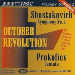 BBC Music, Volume 5, Number 2: October Revolution: Shostakovich: Symphony no. 2 / Prokofiev: Cantata