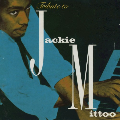 Tribute to Jackie Mittoo