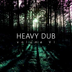 Heavy Dub Vol. 6