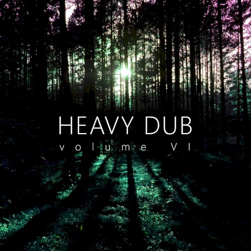 Heavy Dub Vol. 6