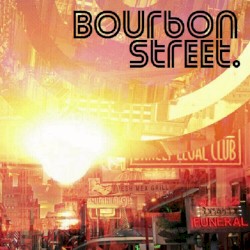 Bourbon Street.