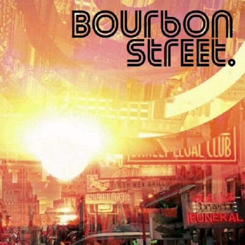 Bourbon Street.