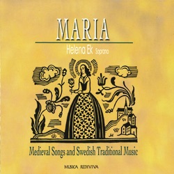 Maria: Medieval Songs and Swedish Traditional Music