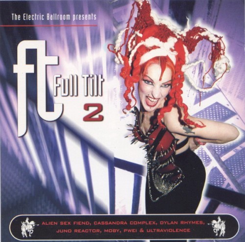 The Electric Ballroom Presents Full Tilt 2