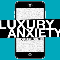 Luxury Anxiety