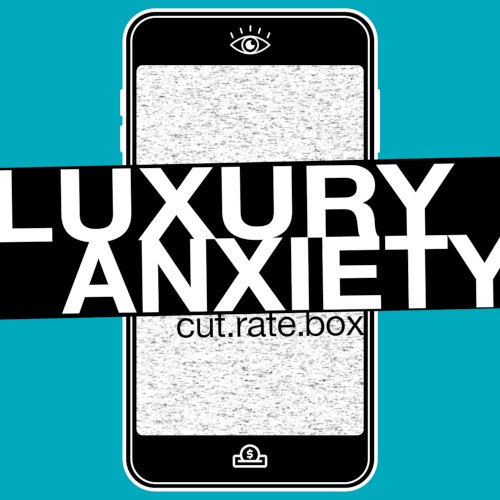 Luxury Anxiety