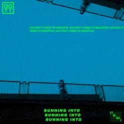 Running Into