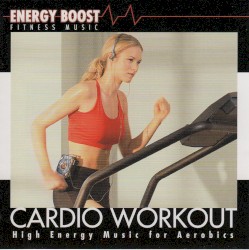 Cardio Workout: High Energy Music for Aerobics