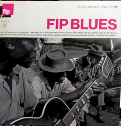 La Discothèque idéale de FIP : FIP Blues