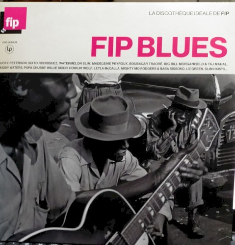 La Discothèque idéale de FIP : FIP Blues