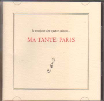 La Musique des quatre saisons… Ma tante. Paris