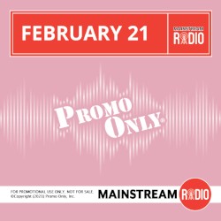 Promo Only: Mainstream Radio, February 2021
