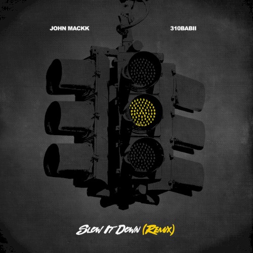 Slow It Down (remix)