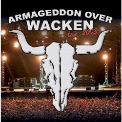 Armageddon Over Wacken: Live 2003