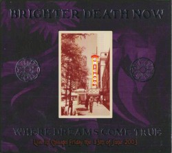 Where Dreams Come True: Live in Chicago Friday the 13th of June 2003