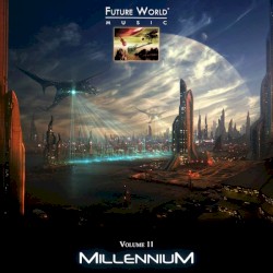 Future World Music, Volume 11: Millennium