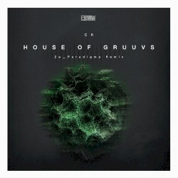 House of Gruuvs