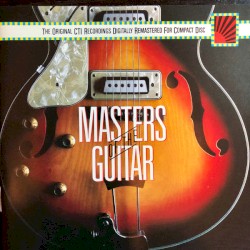 CTI Masters of the Guitar