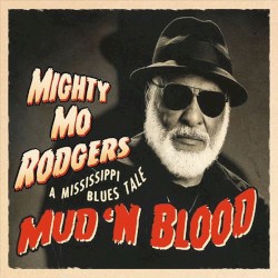 Mud 'n Blood - A Mississippi Blues Tale